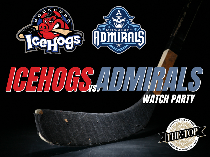 Rockford IceHogs vs. Milwaukee Admirals Watch Party 2/1